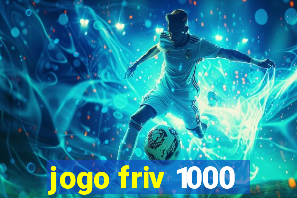 jogo friv 1000